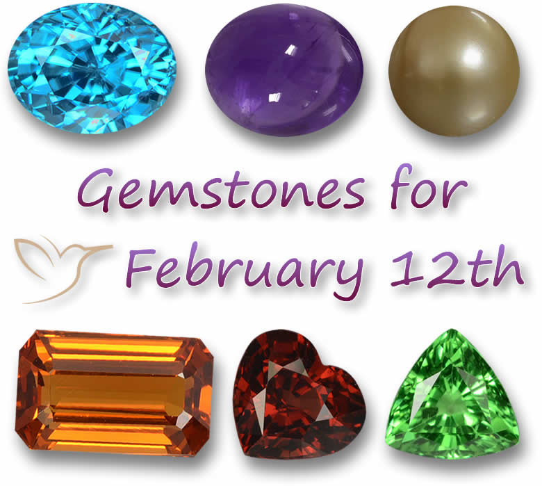What is the gemstone for February 12th? Find out here