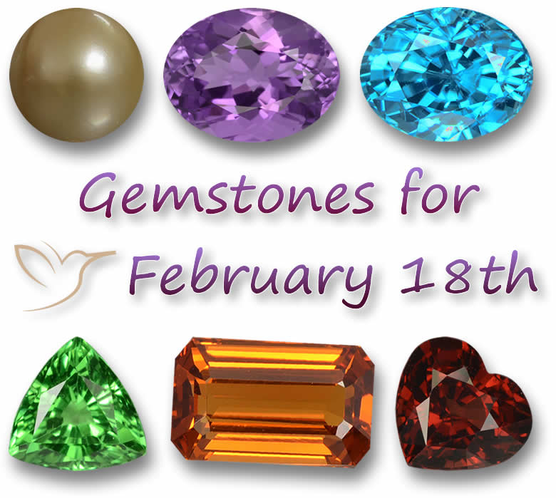 Gemstones for February 18th