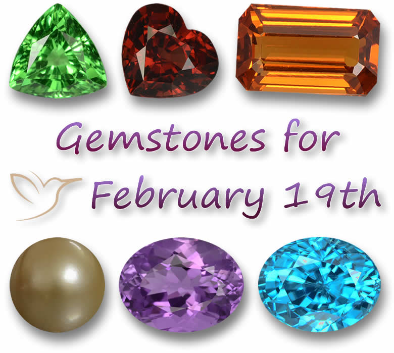 Gemstones for February 19th