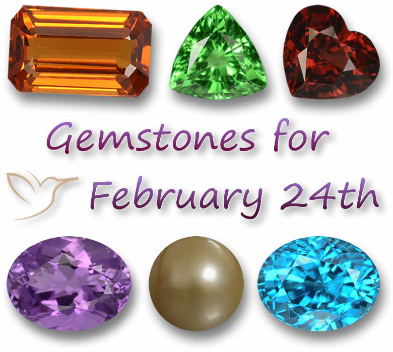 Gemstones for February 24th