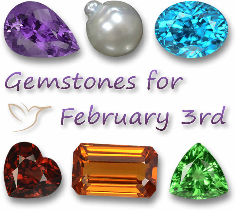 Gemstones for February 3rd