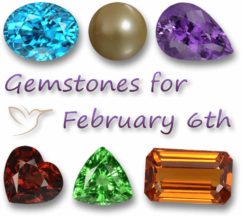Gemstones for February 6th