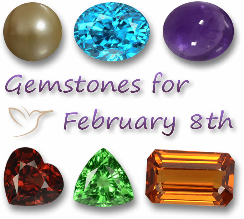 Gemstones for February 8th