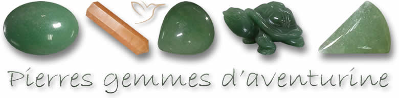 Pierres gemmes d'aventurine