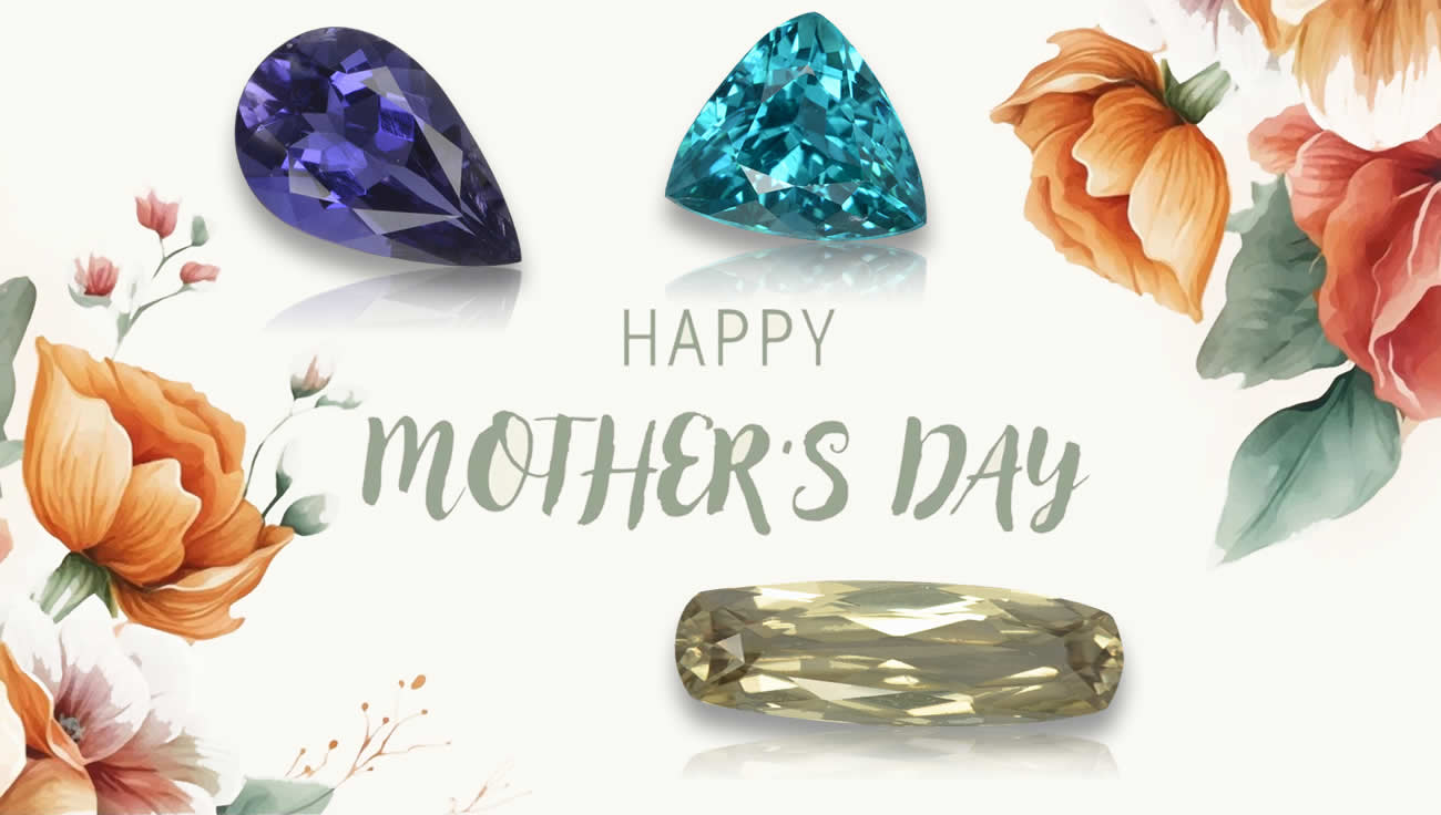 Gemstones for Mother's Day