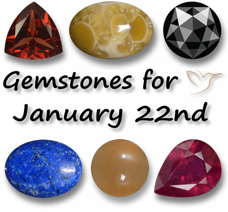 Gemstones for January 22nd