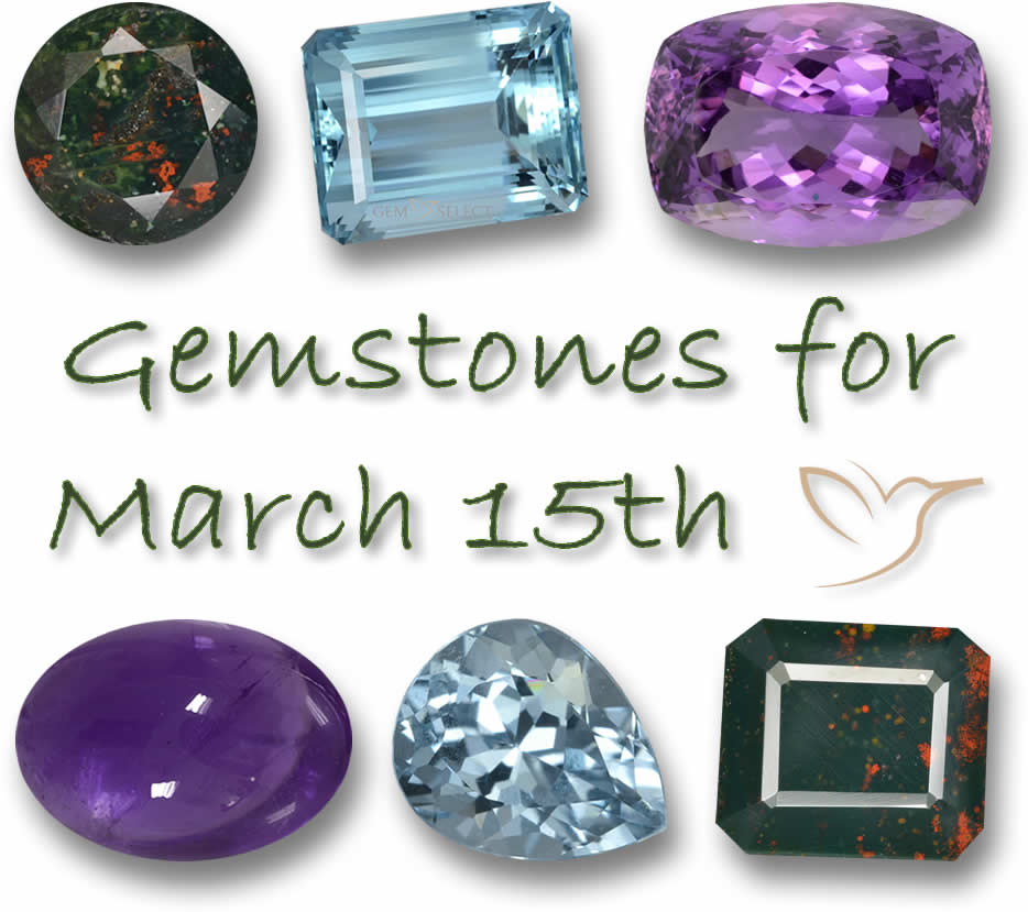 Gemstones for March 15th