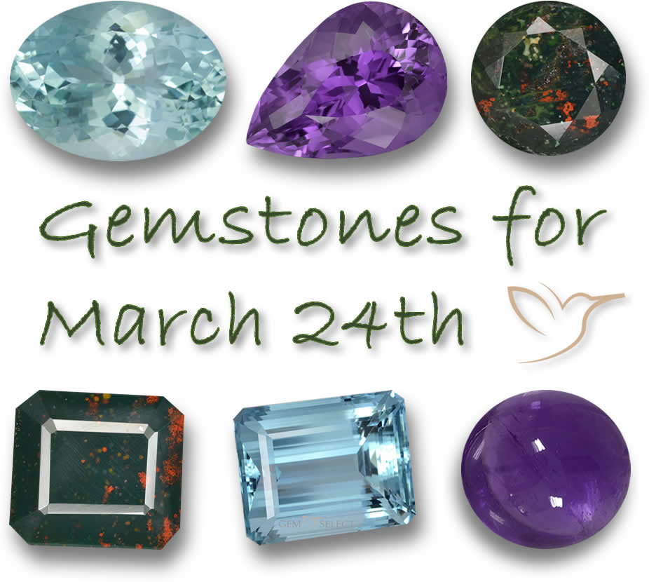 Gemstones for March 24th