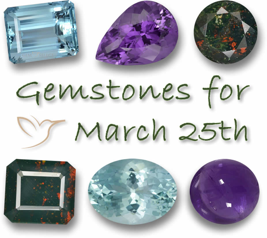 Gemstones for March 25th