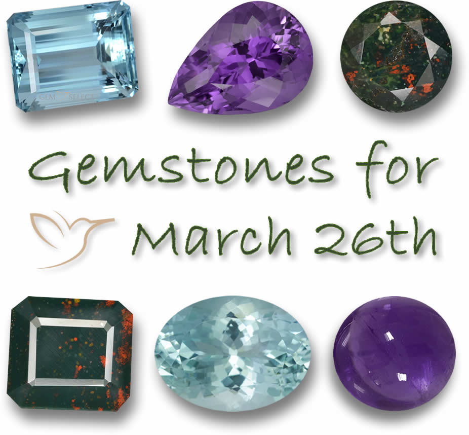Gemstones for March 26th