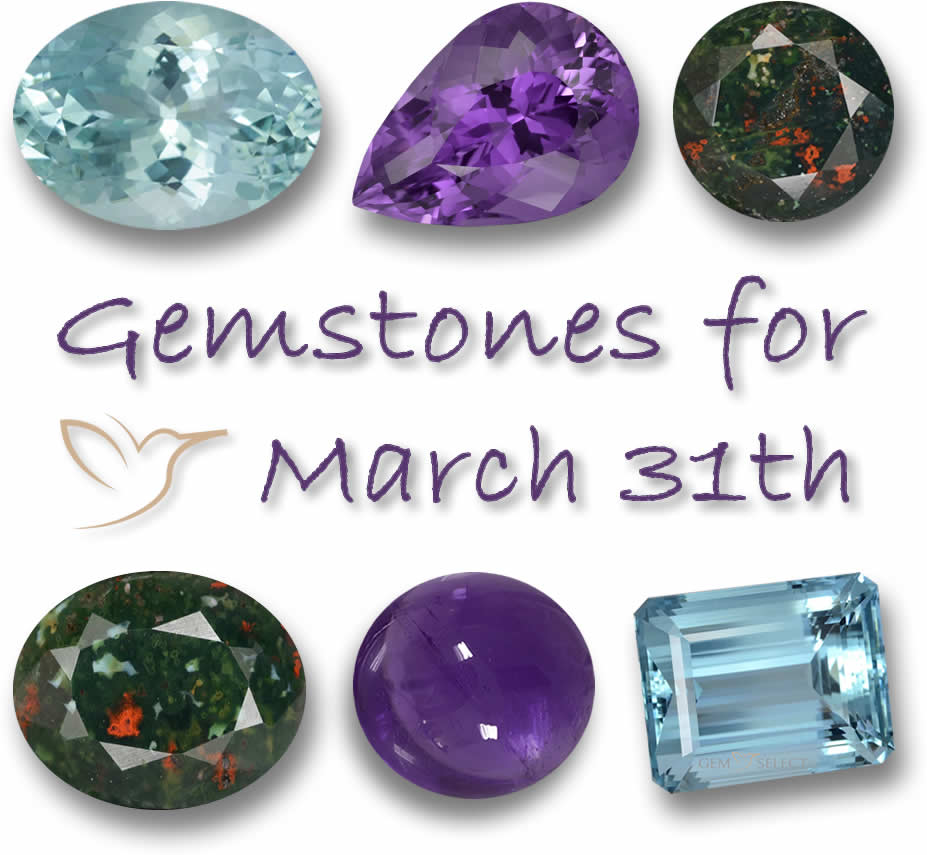 Gemstones for March 31st