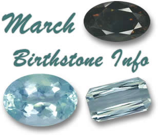 March Birthstone Information